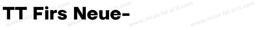 TT Firs Neue字体转换